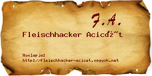 Fleischhacker Acicét névjegykártya